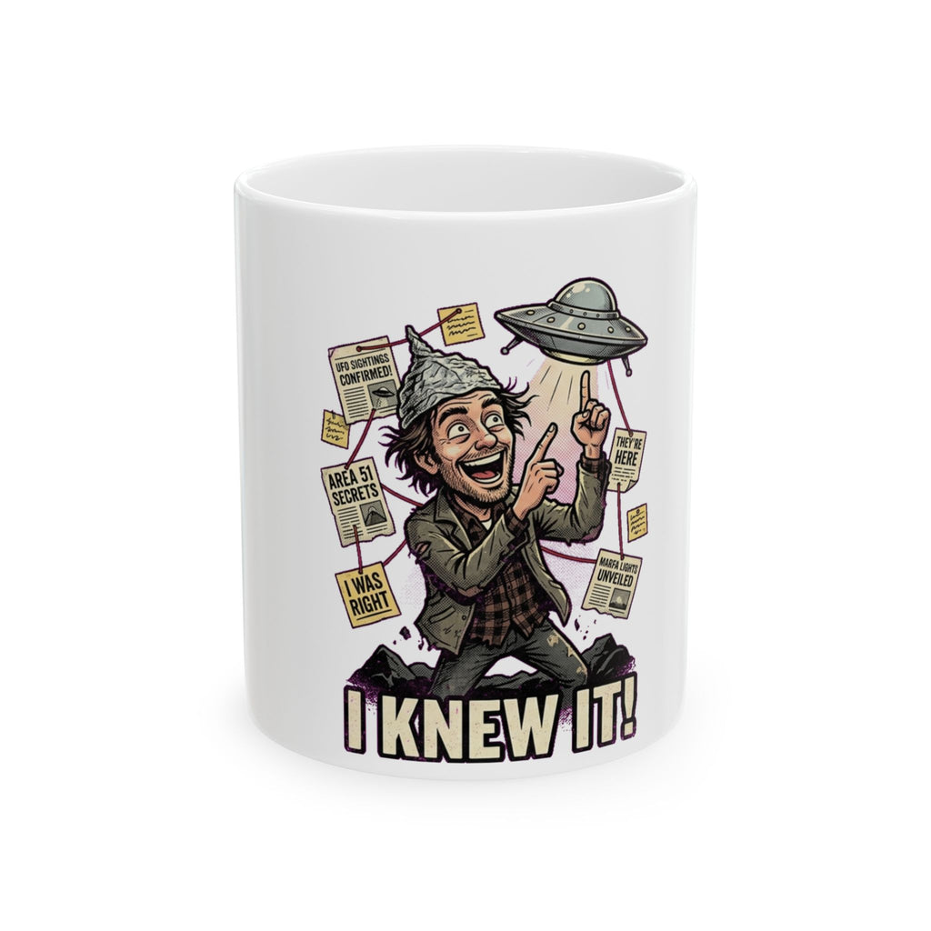I Knew It! — Ceramic Mug