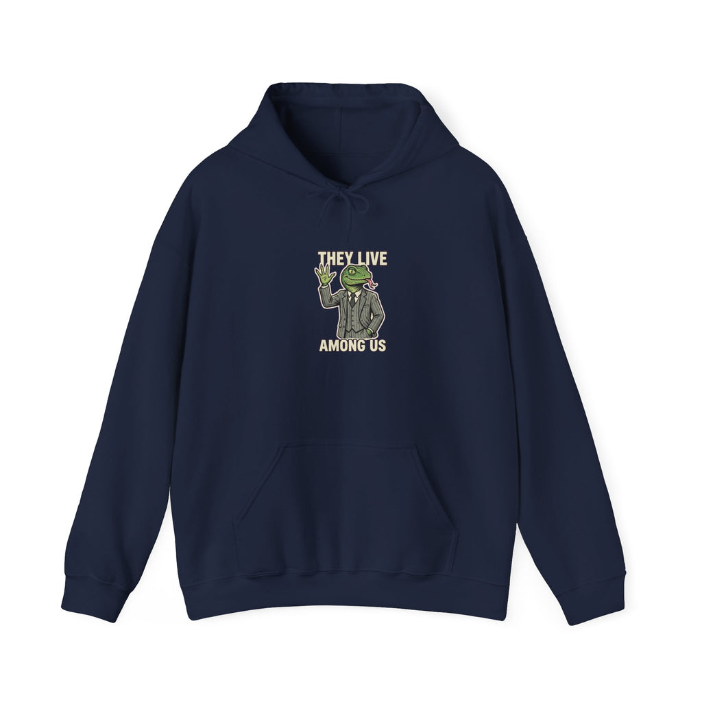 They Live Among Us — Hoodie