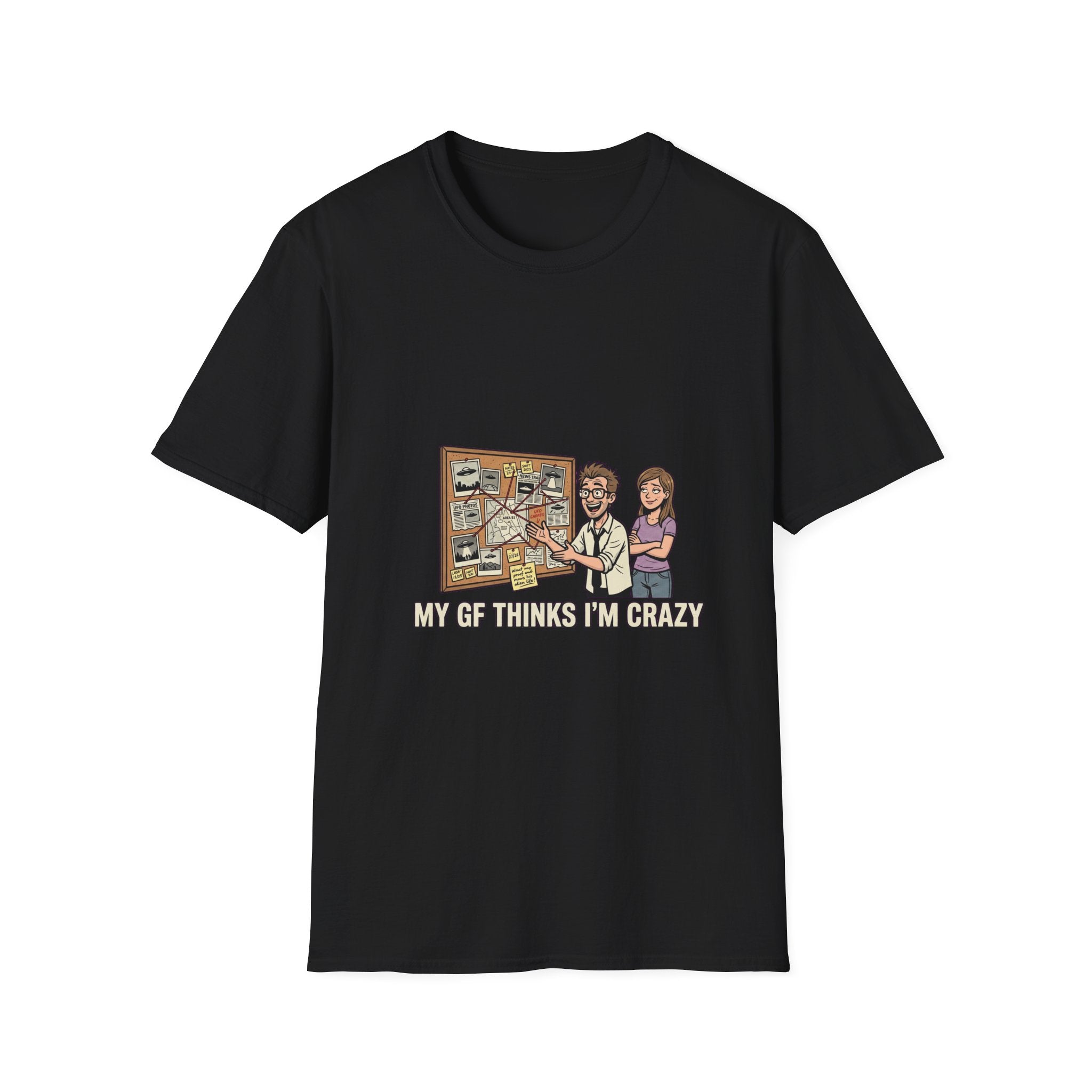 My GF Thinks I'm Crazy Tee