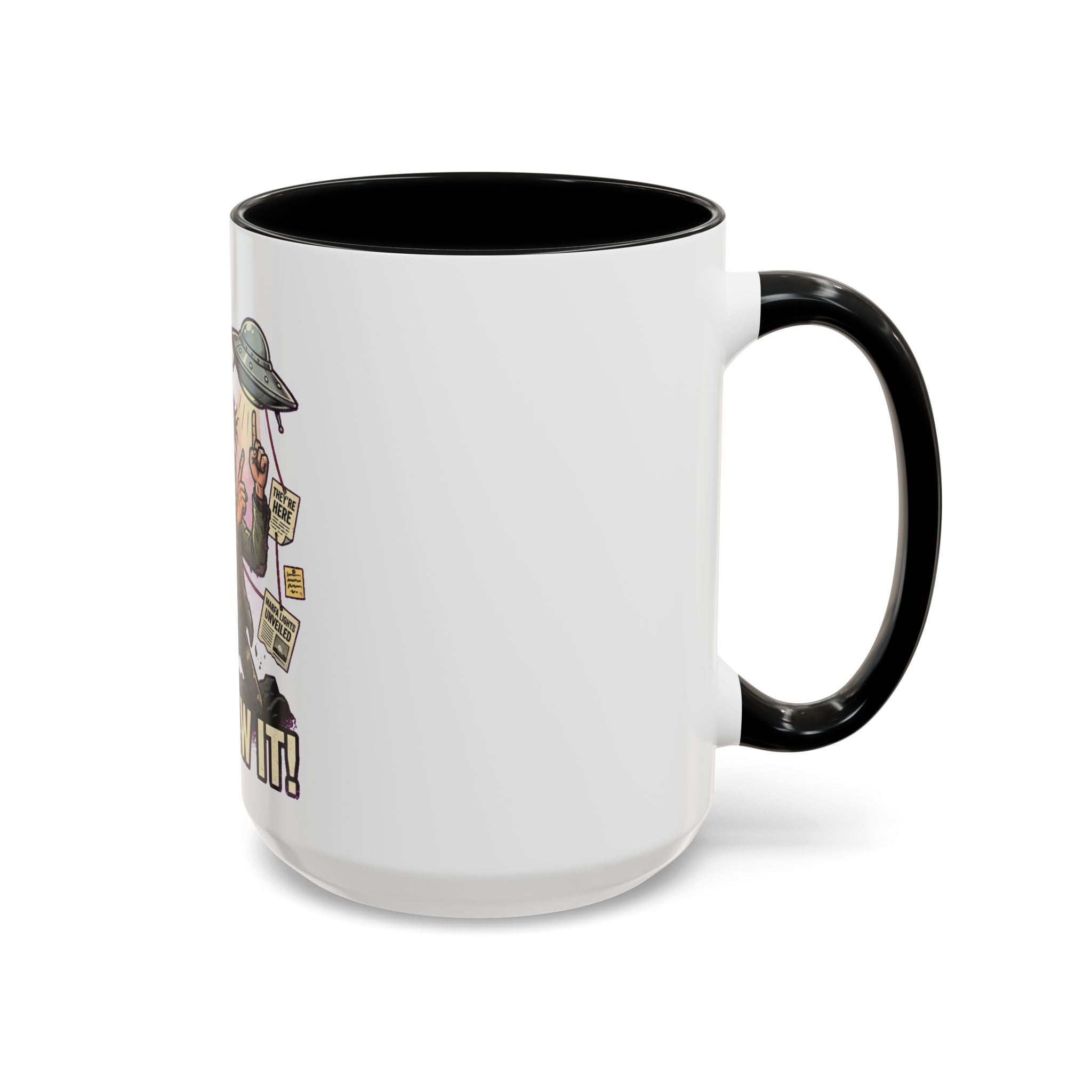 I Knew It! — Accent Mug
