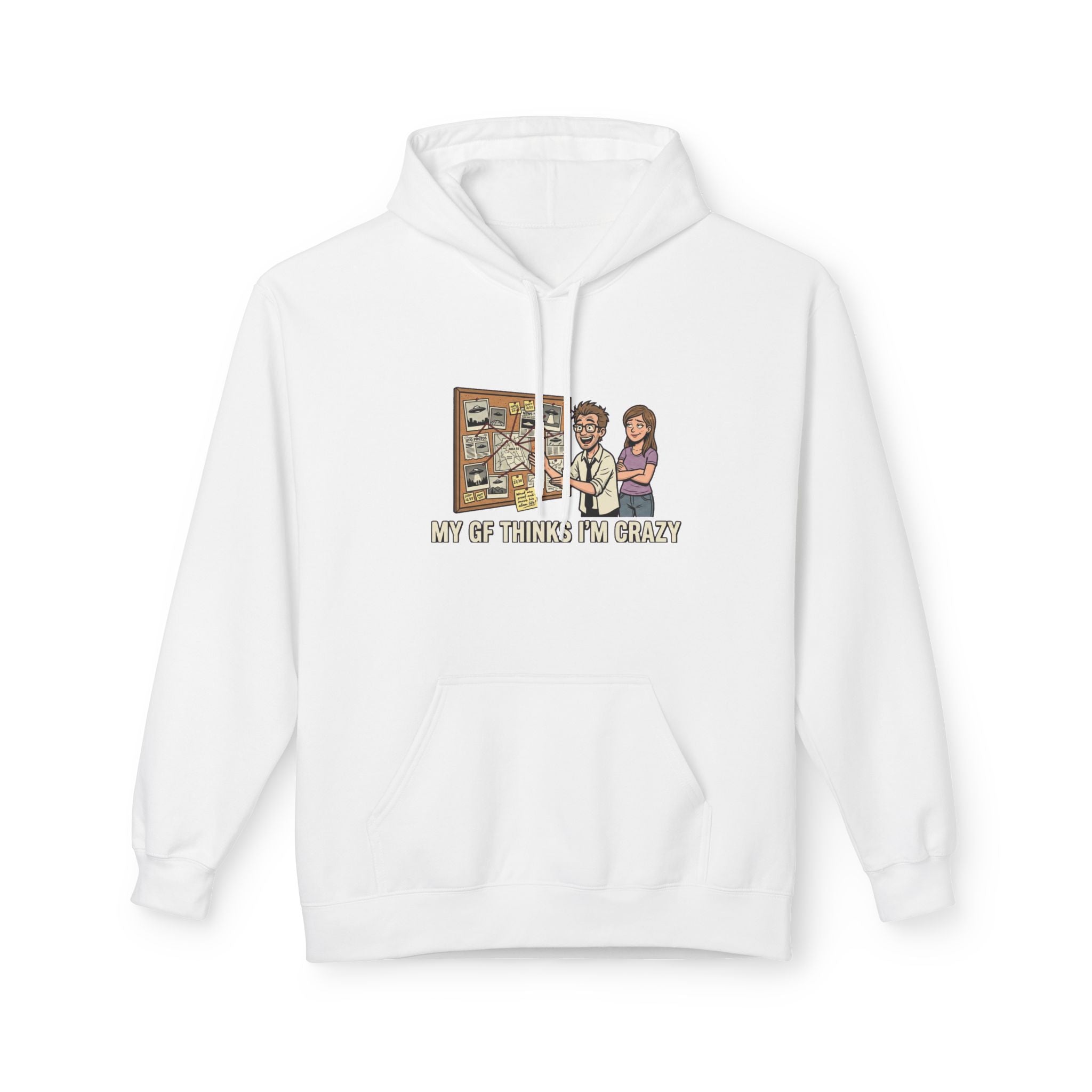 My GF Thinks I'm Crazy — Midweight Fleece Hoodie
