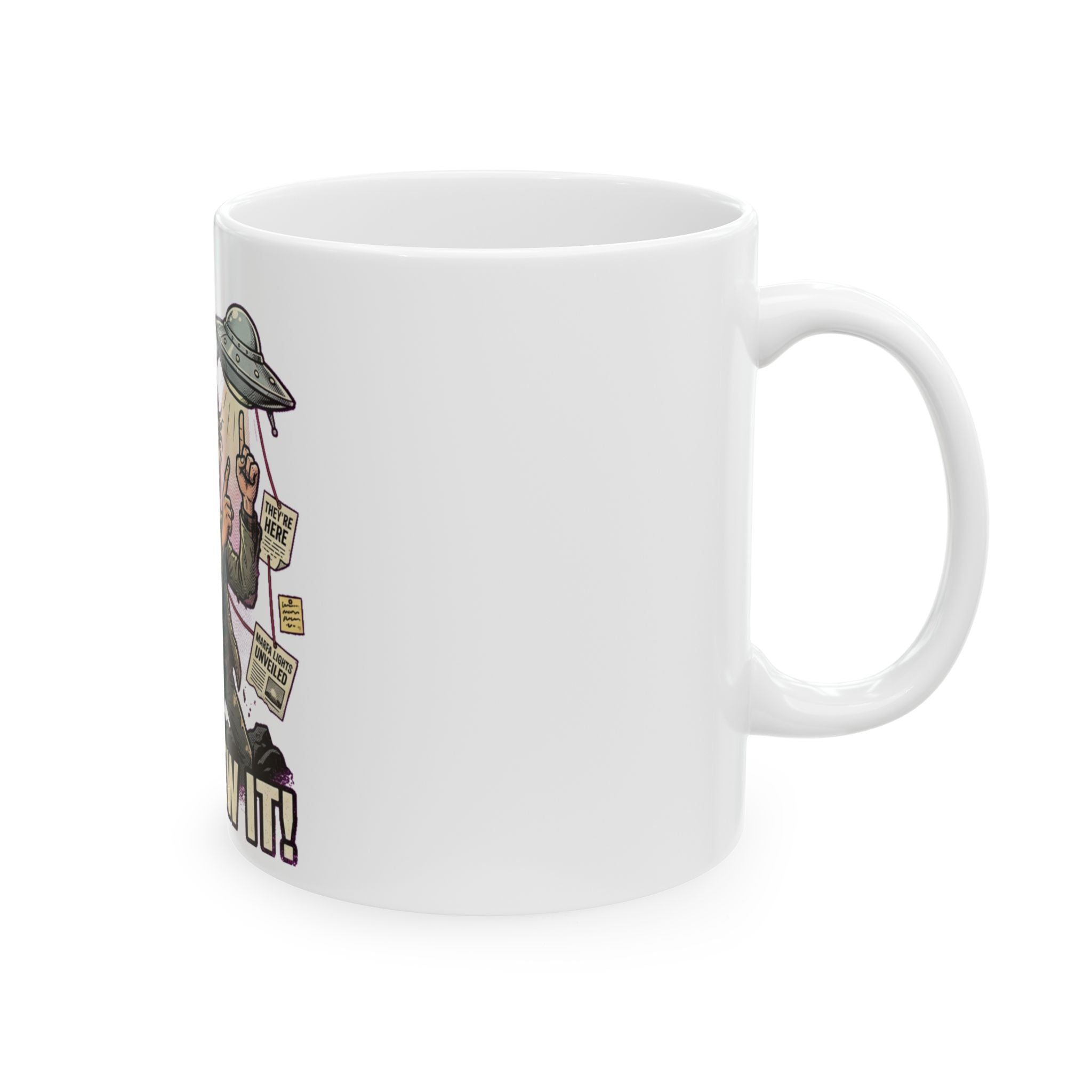 I Knew It! — Ceramic Mug