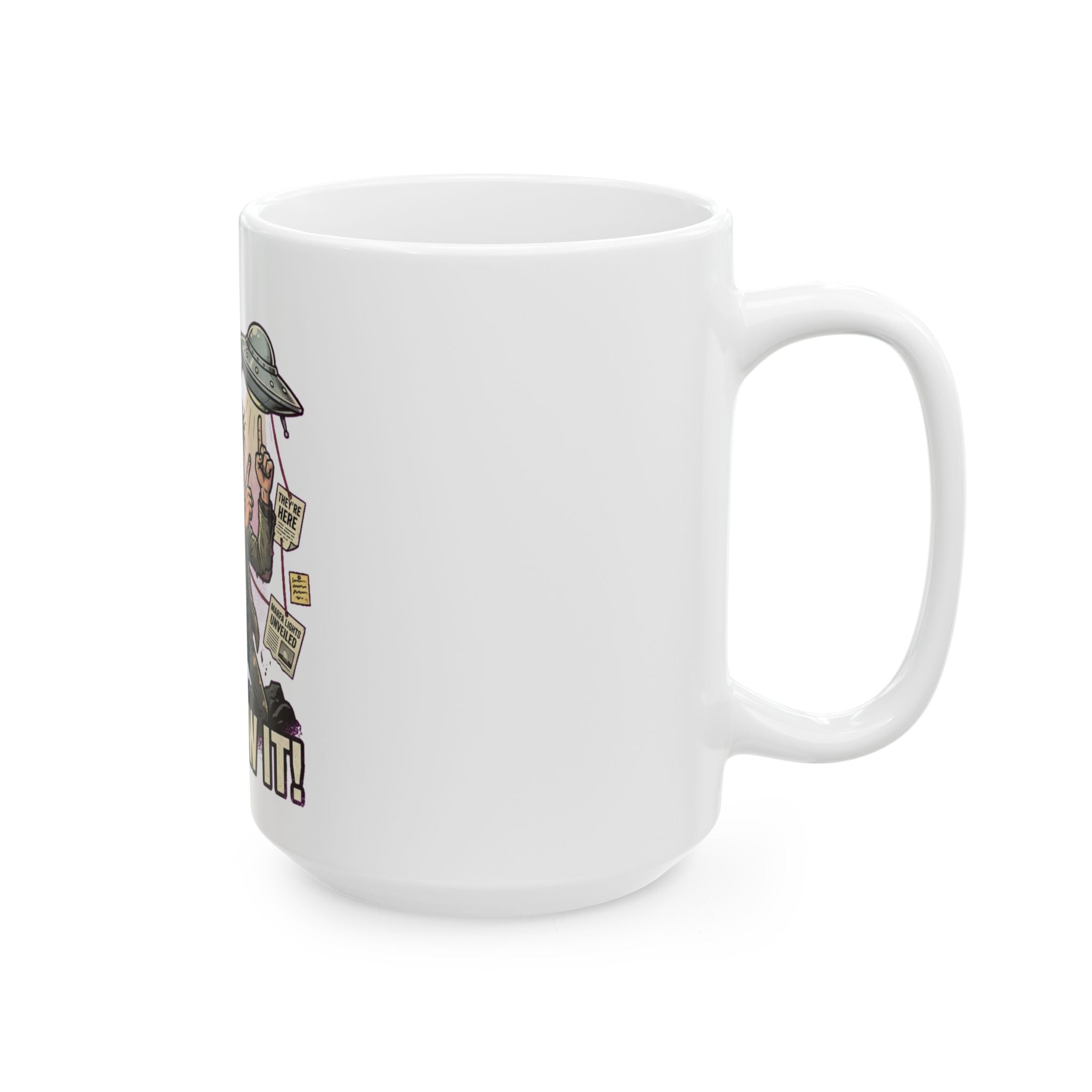 I Knew It! — Ceramic Mug