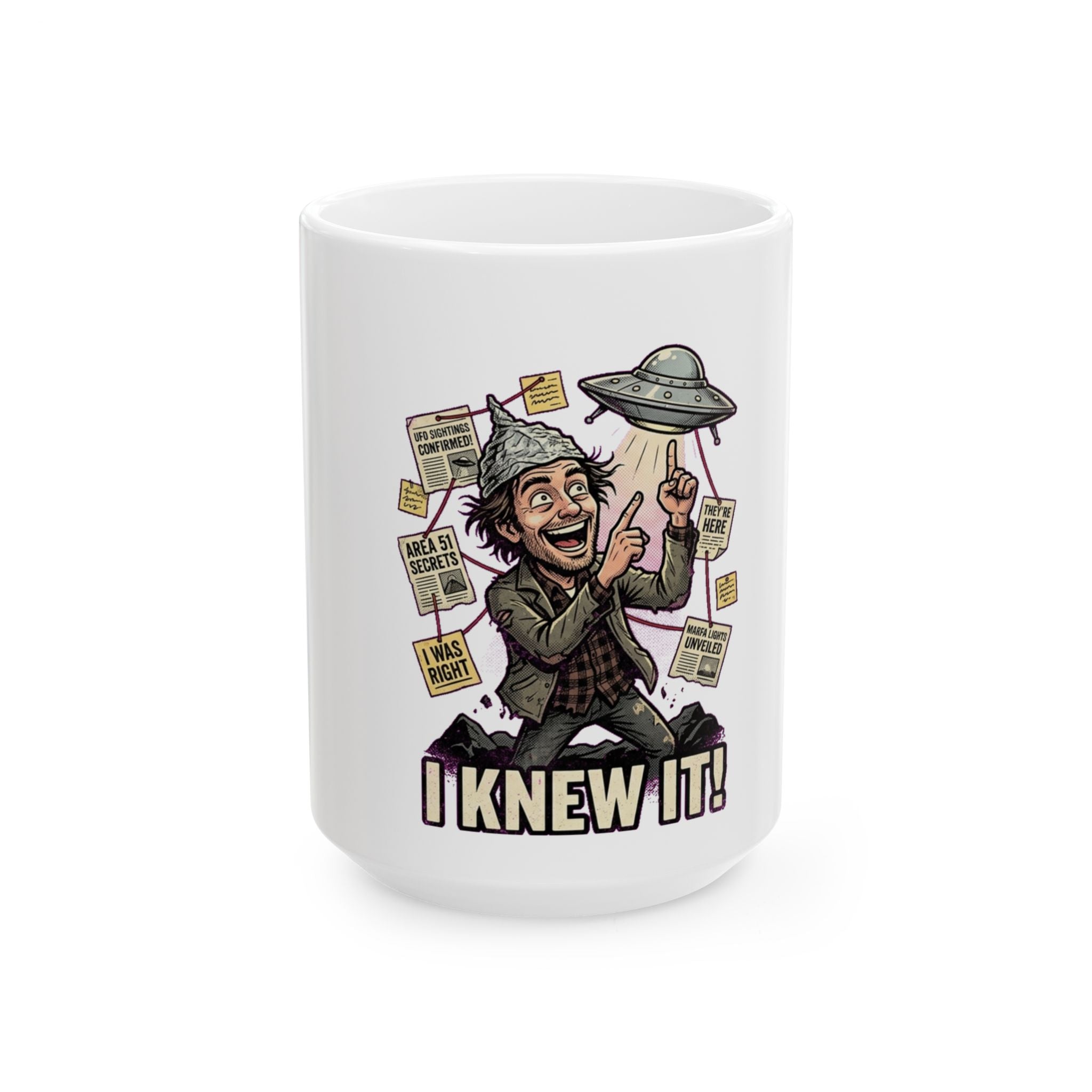 I Knew It! — Ceramic Mug