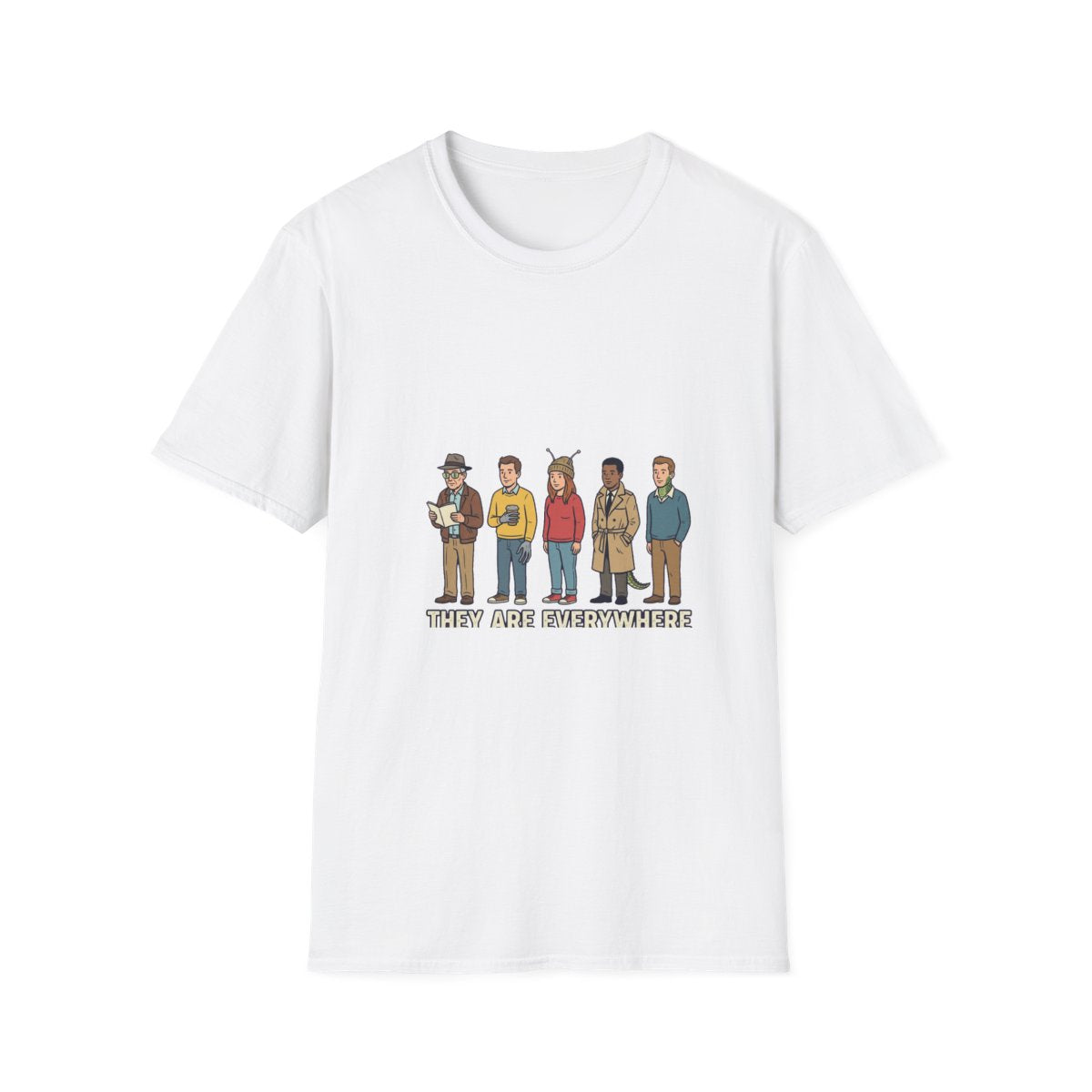 They Are Everywhere tee front