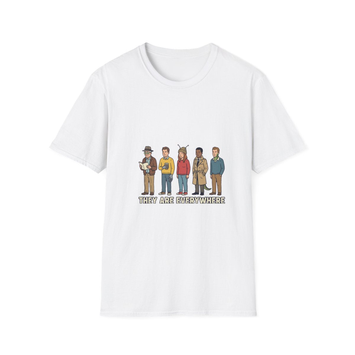 They Are Everywhere tee front